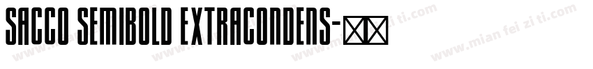 Sacco SemiBold ExtraCondens字体转换